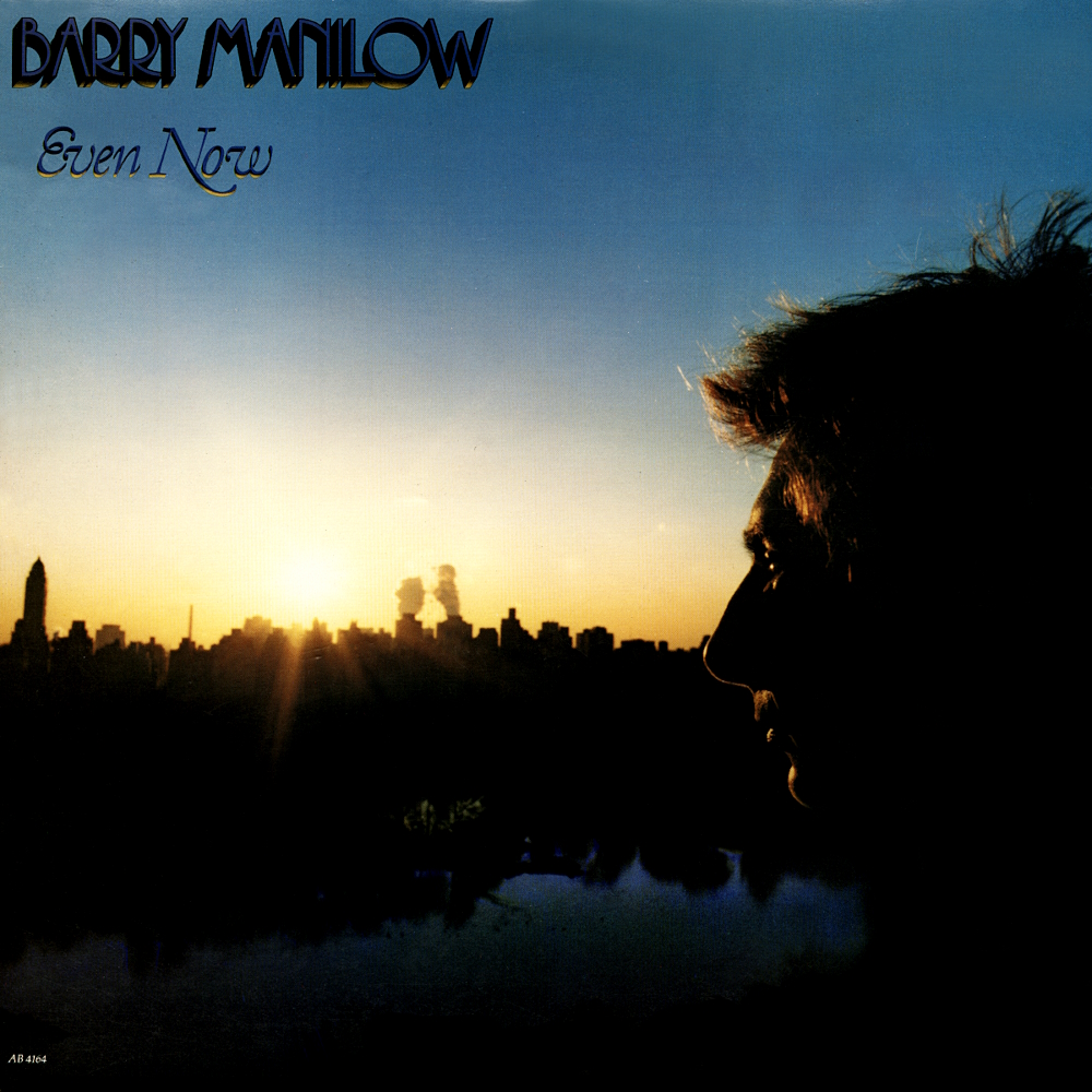 Barry Manilow - Even Now (1978)