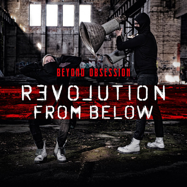 Beyond Obsession - Revolution From Below (2020)