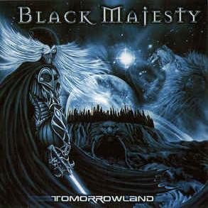 Black Majesty - Tomorrowland (2007)