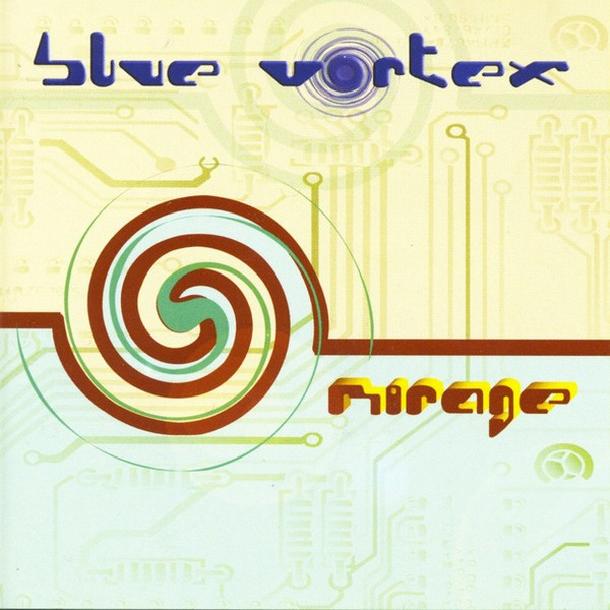 Blue Vortex - Mirage (2004)