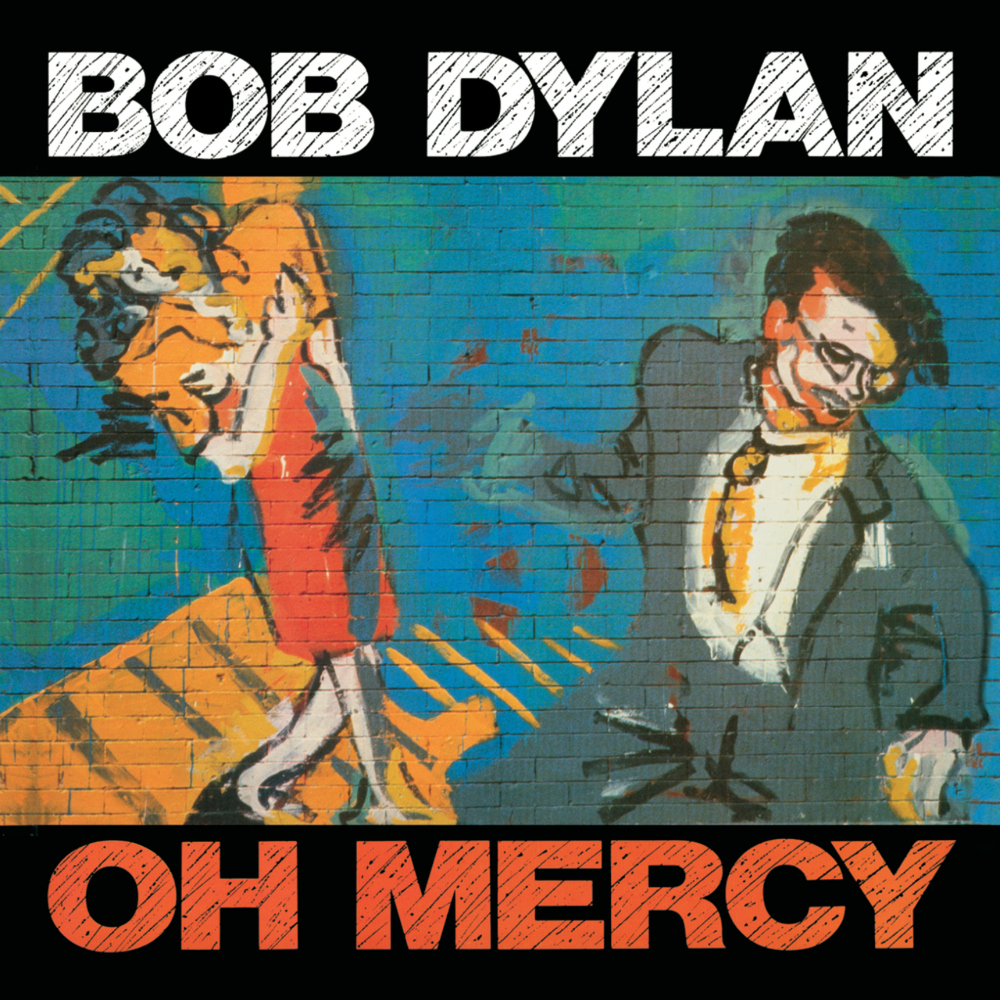 Bob Dylan - Oh Mercy (1989)