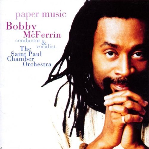 Bobby McFerrin & The Saint Paul Chamber Orchestra - Paper Music (1995)