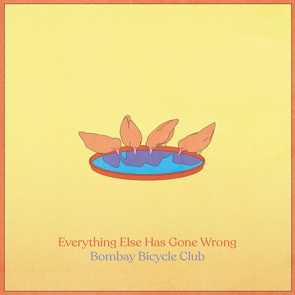 Bombay Bicycle Club - Everything Else Has Gone Wrong (2020)
