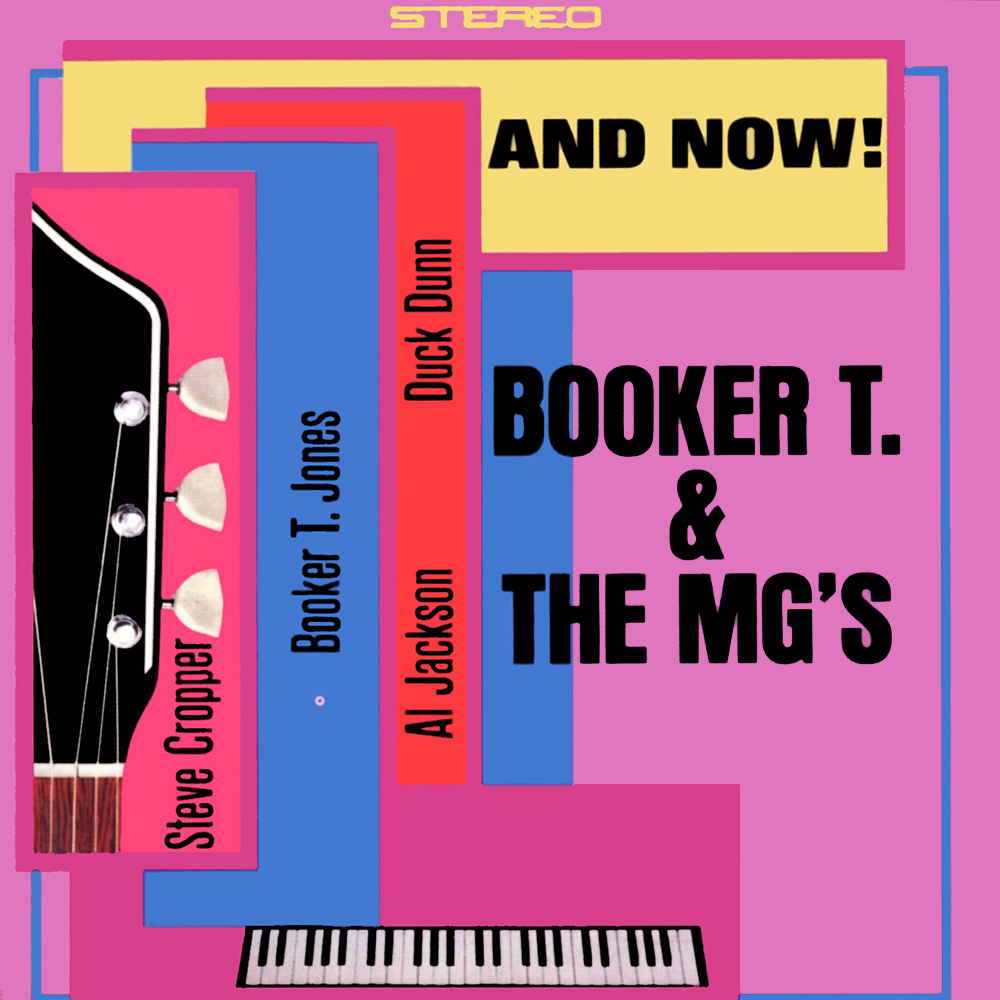 Booker T. & The M.G.'s - And Now! (1966)