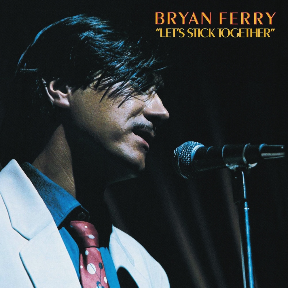 Bryan Ferry - Let's Stick Together (1976)