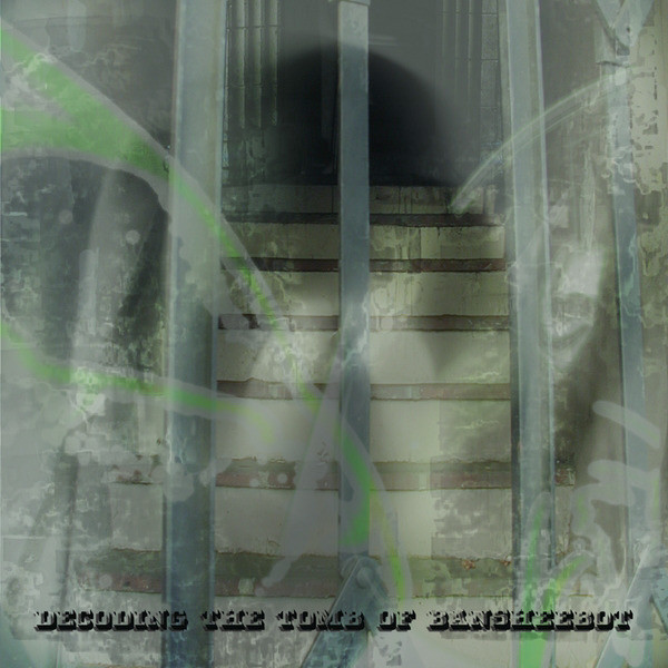 Buckethead - Decoding The Tomb Of Bansheebot (2007)