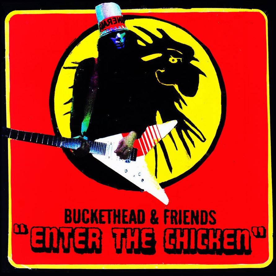 Buckethead - Enter The Chicken (2005)