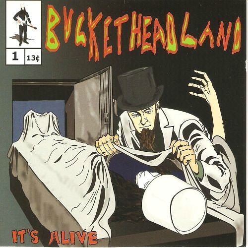 Buckethead - Pike 1: It's Alive (2011)