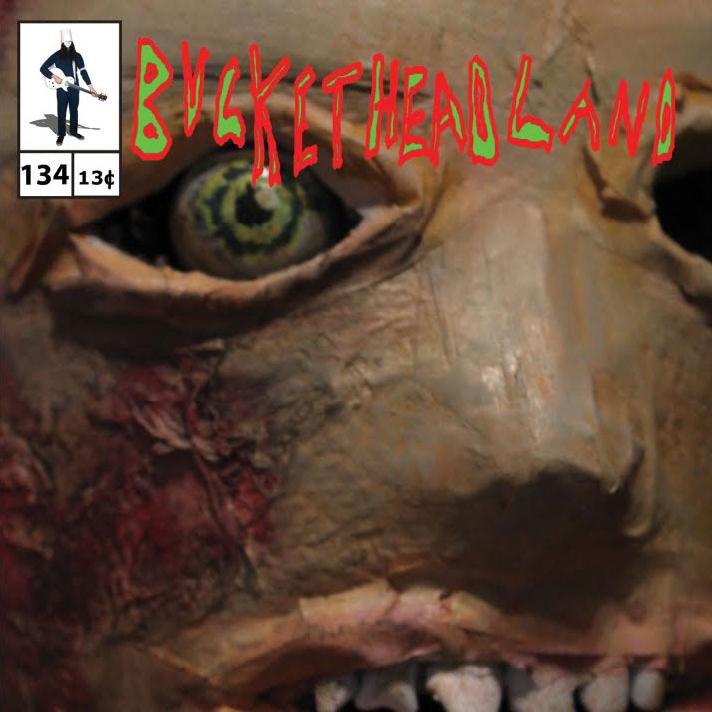 Buckethead - Pike 134: Digging Under The Basement (2015)