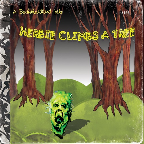 Buckethead - Pike 156: Herbie Climbs A Tree (2015)