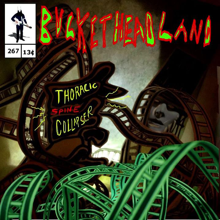 Buckethead - Pike 267: Thoracic Spine Collapser (2017)