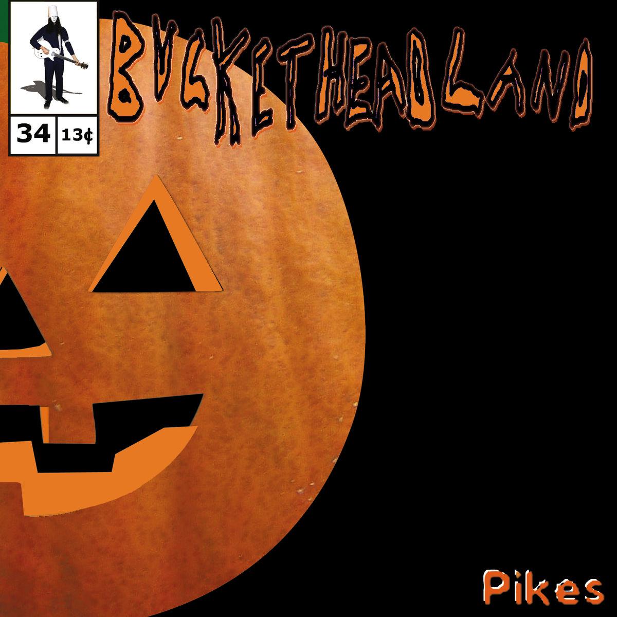 Buckethead - Pike 34: Pikes (2013)