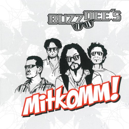 Buzz Dee's - Mitkomm! (2011)