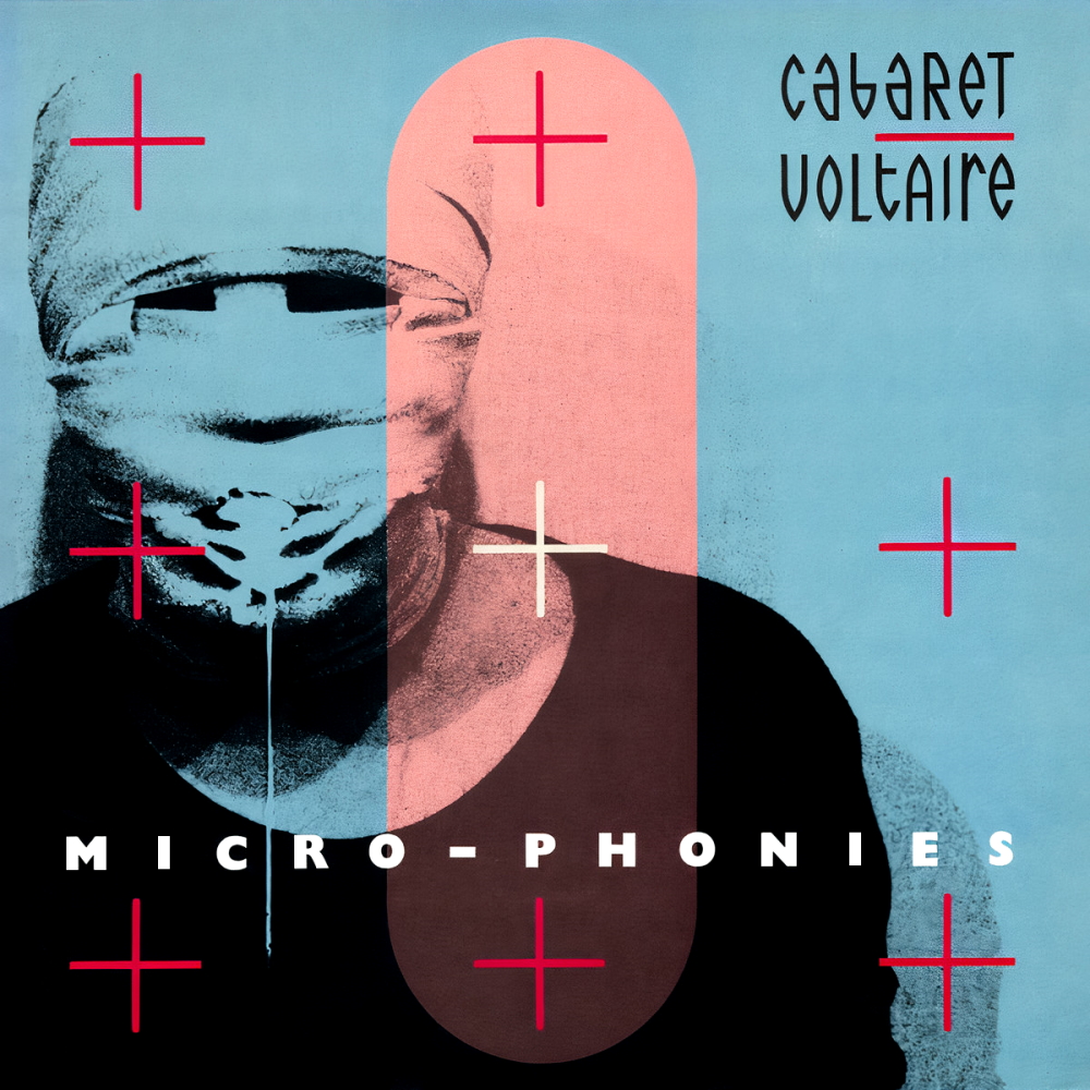 Cabaret Voltaire - Micro-Phonies (1984)