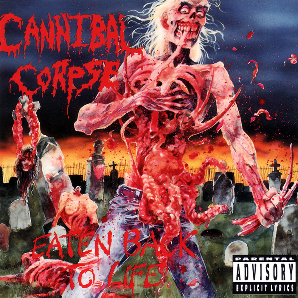 Cannibal Corpse - Eaten Back To Life (1990)