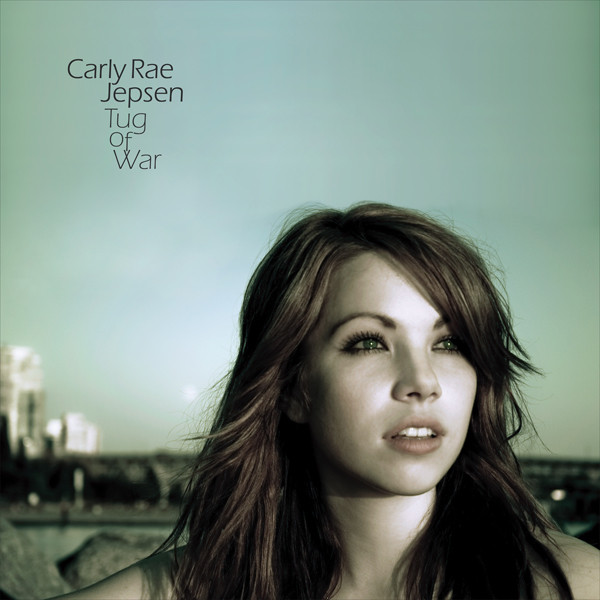 Carly Rae Jepsen - Tug Оf War (2008)