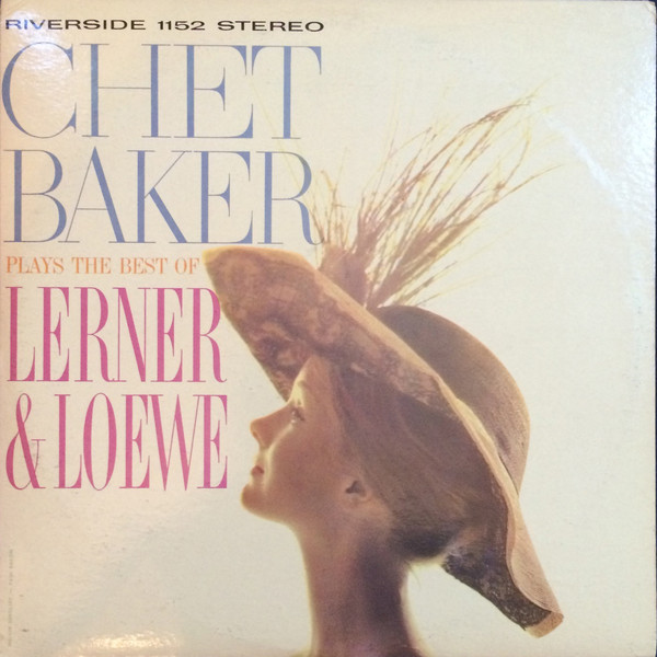 Chet Baker - Chet Baker Plays the Best of Lerner and Loewe (1959)