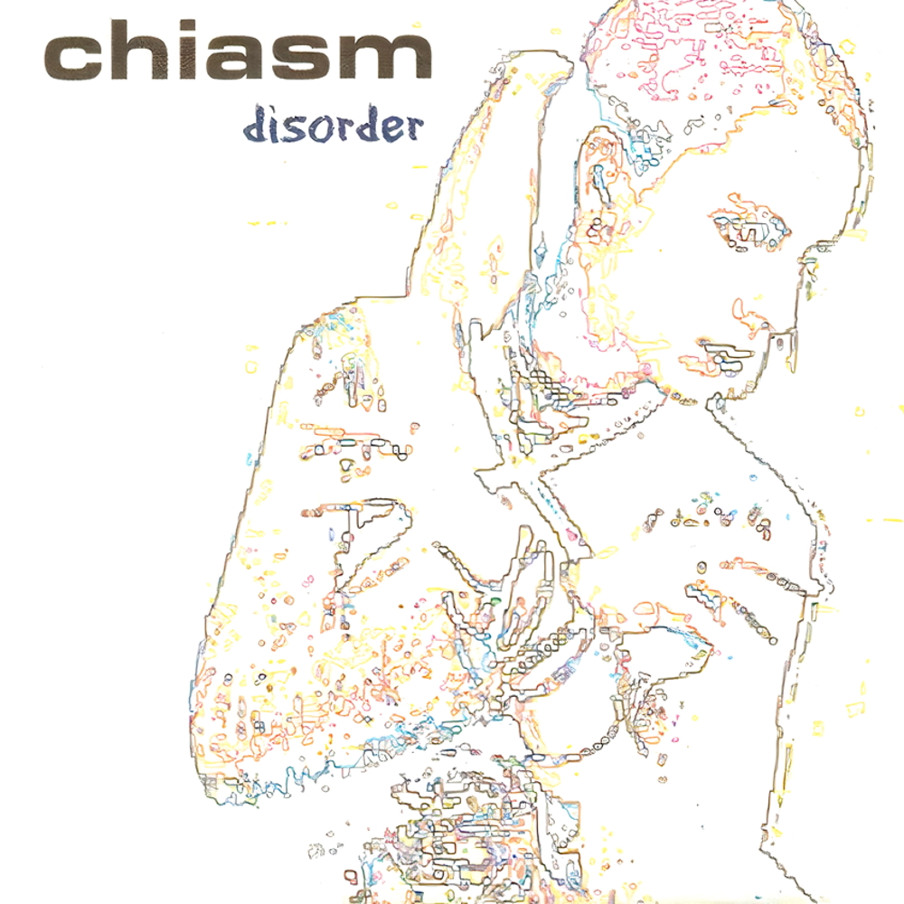 Chiasm - Disorder (2001)