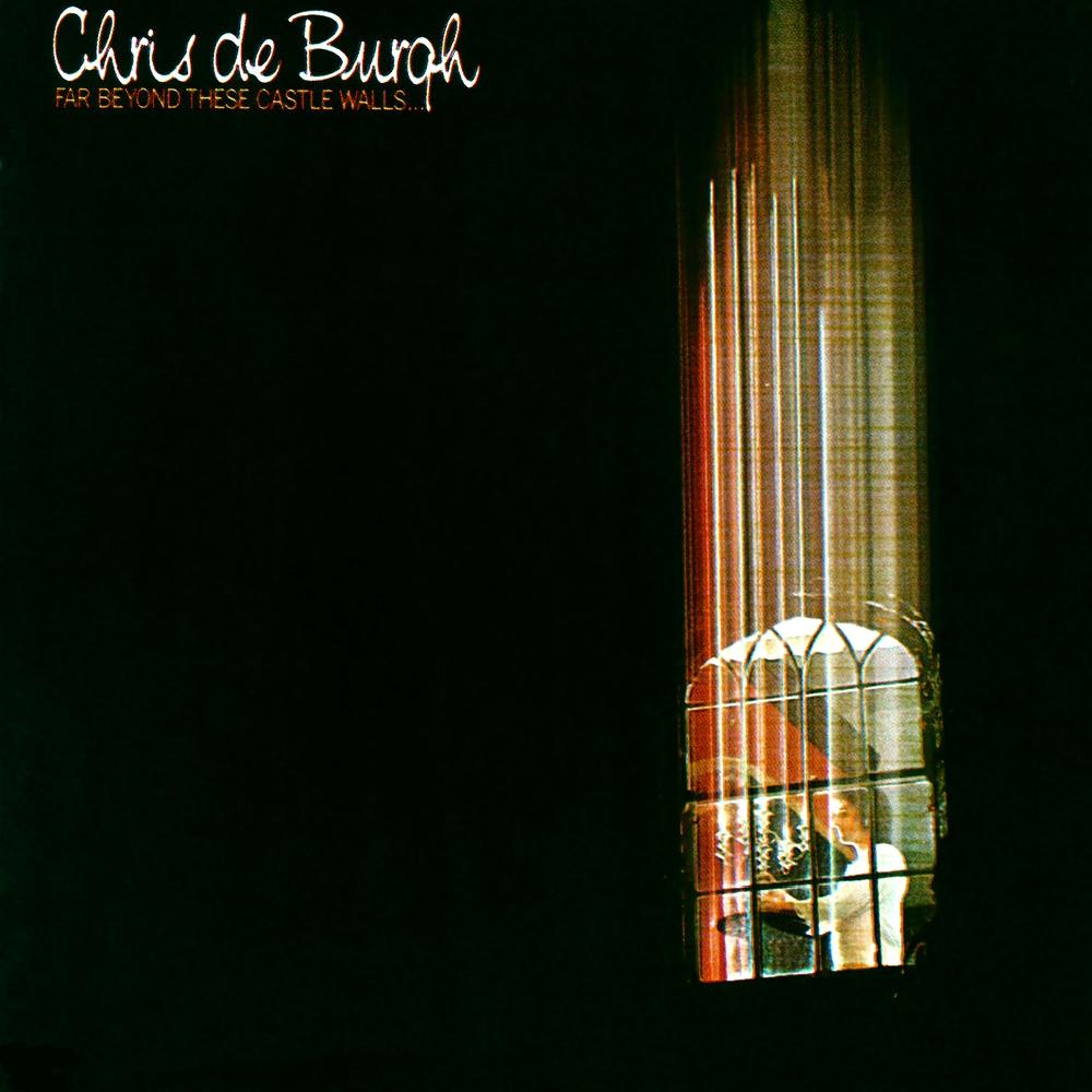 Chris De Burgh - Far Beyond These Castle Walls (1974)
