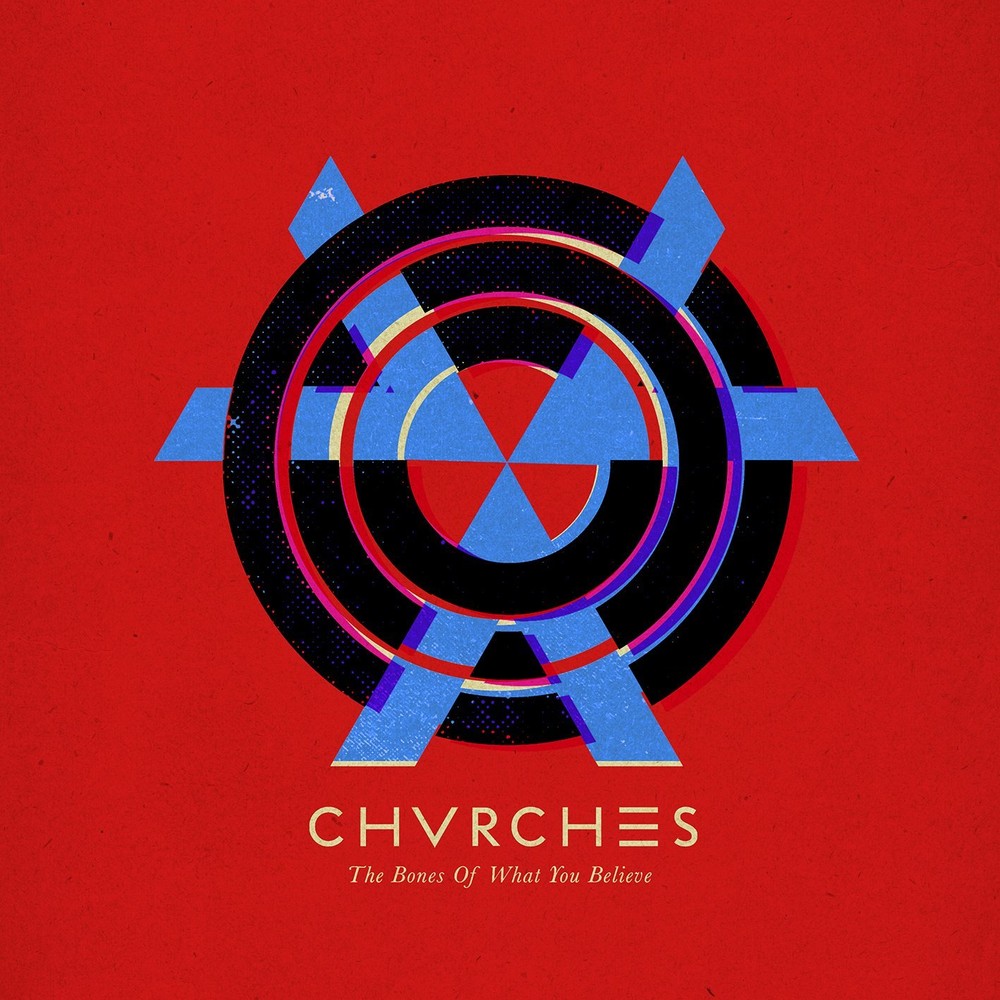 CHVRCHES - The Bones Of What You Believe (2013)