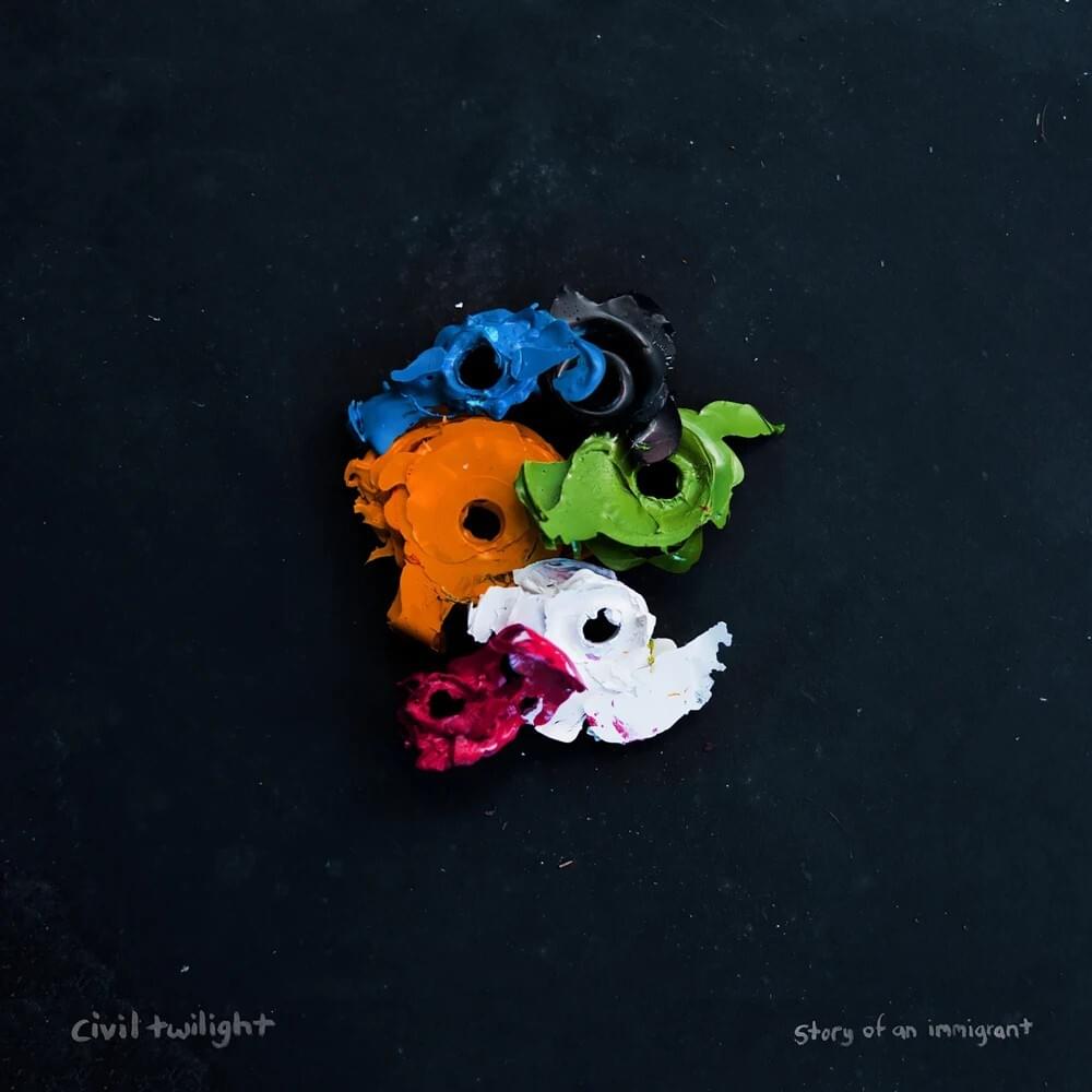Civil Twilight - Story Of An Immigrant (2015)