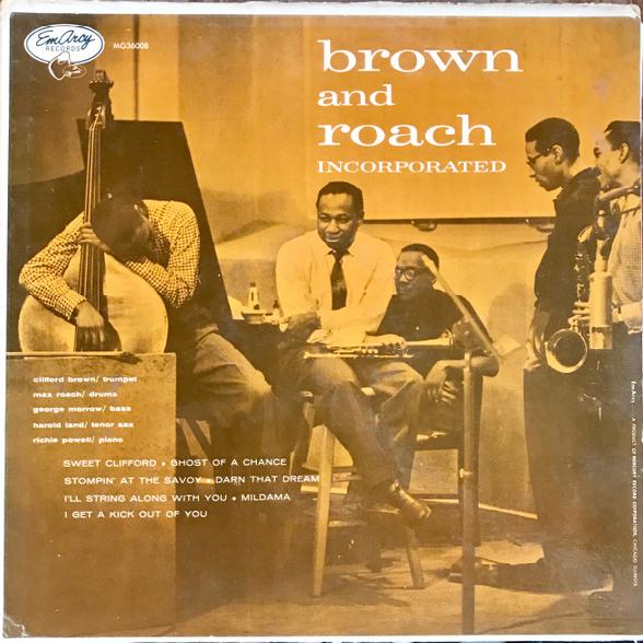 Clifford Brown and Max Roach - Brown and Roach Incorporated (1955)