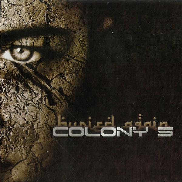 Colony 5 - Buried Again (2008)