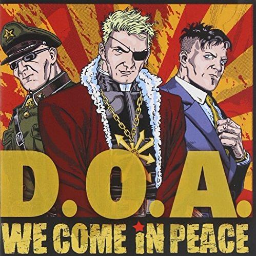 D.O.A. - We Come In Peace (2012)