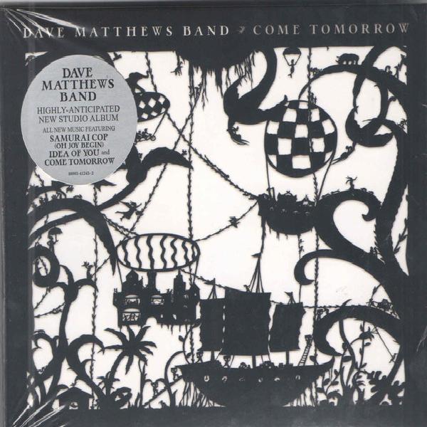 Dave Matthews Band - Come Tomorrow (2018)