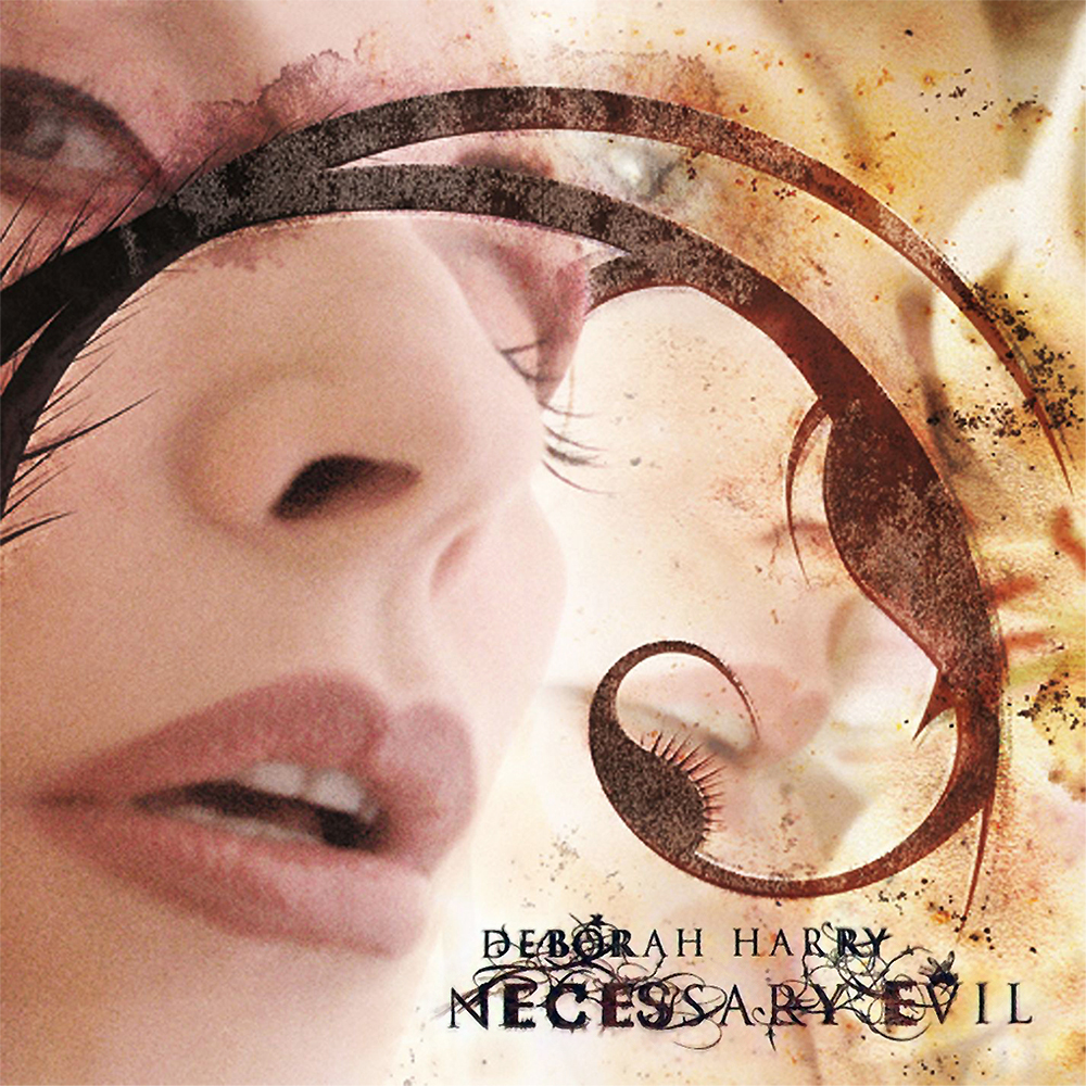 Deborah Harry - Necessary Evil (2007)