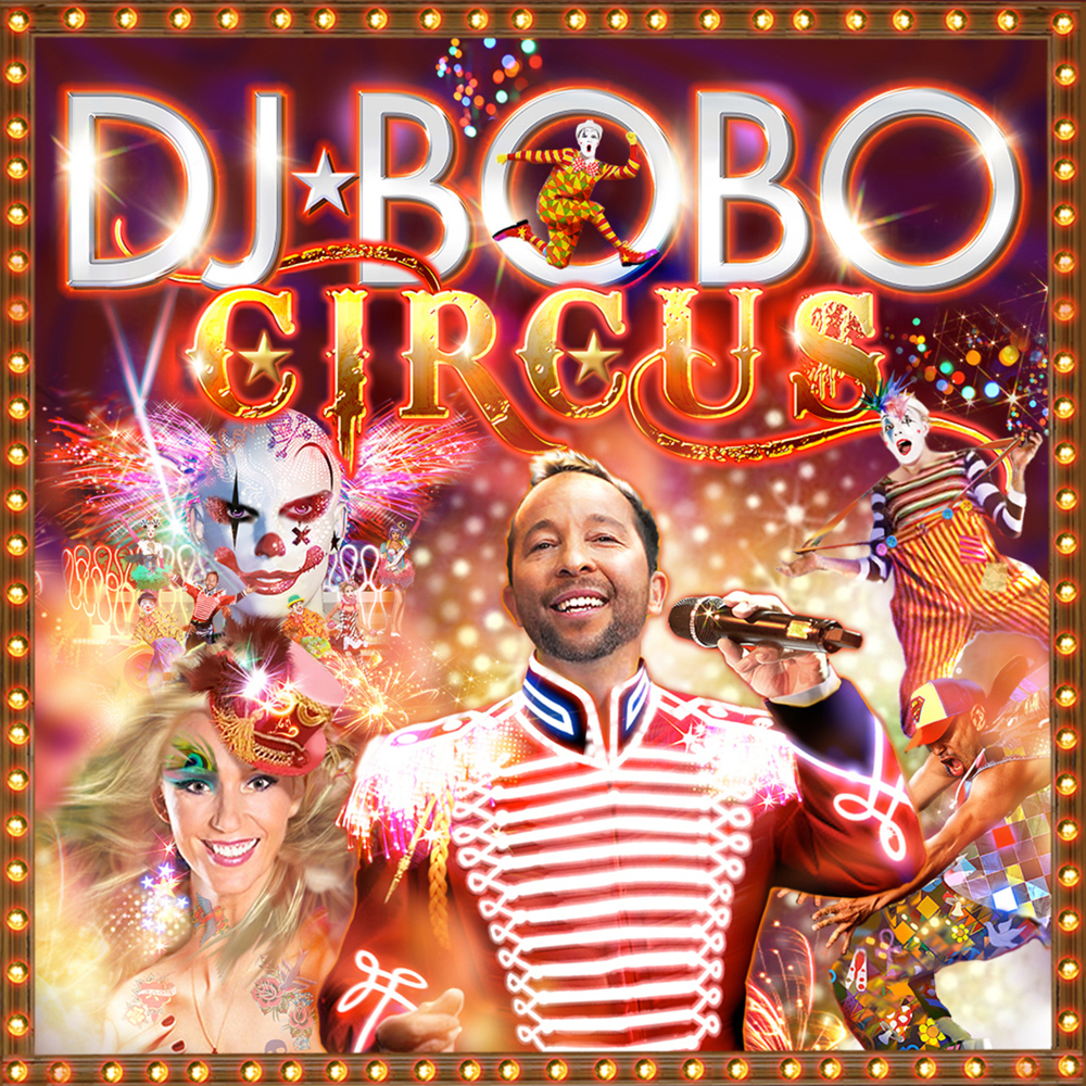 DJ BoBo - Circus (2014)