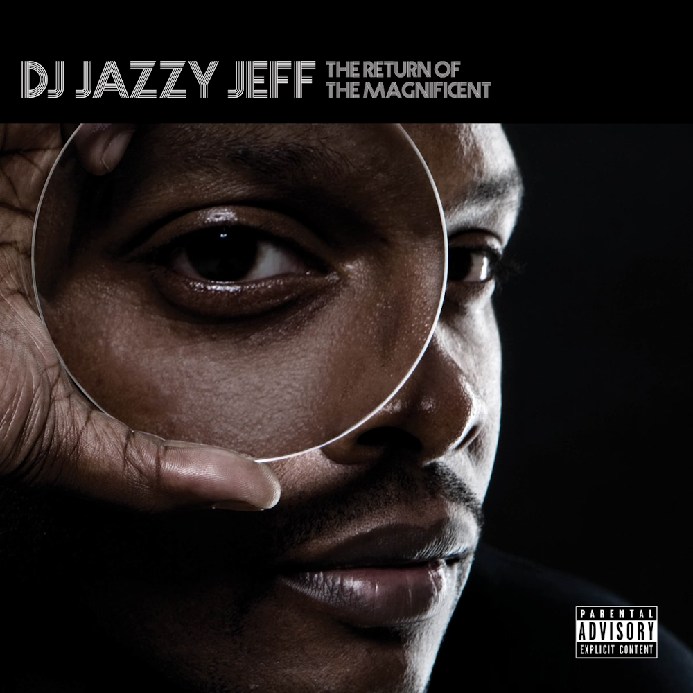 DJ Jazzy Jeff - The Return of the Magnificent (2007)