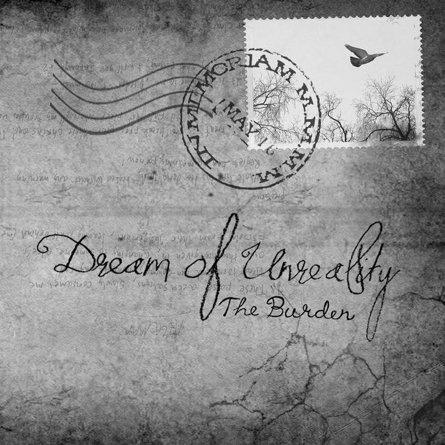Dream Of Unreality - The Burden (2011)