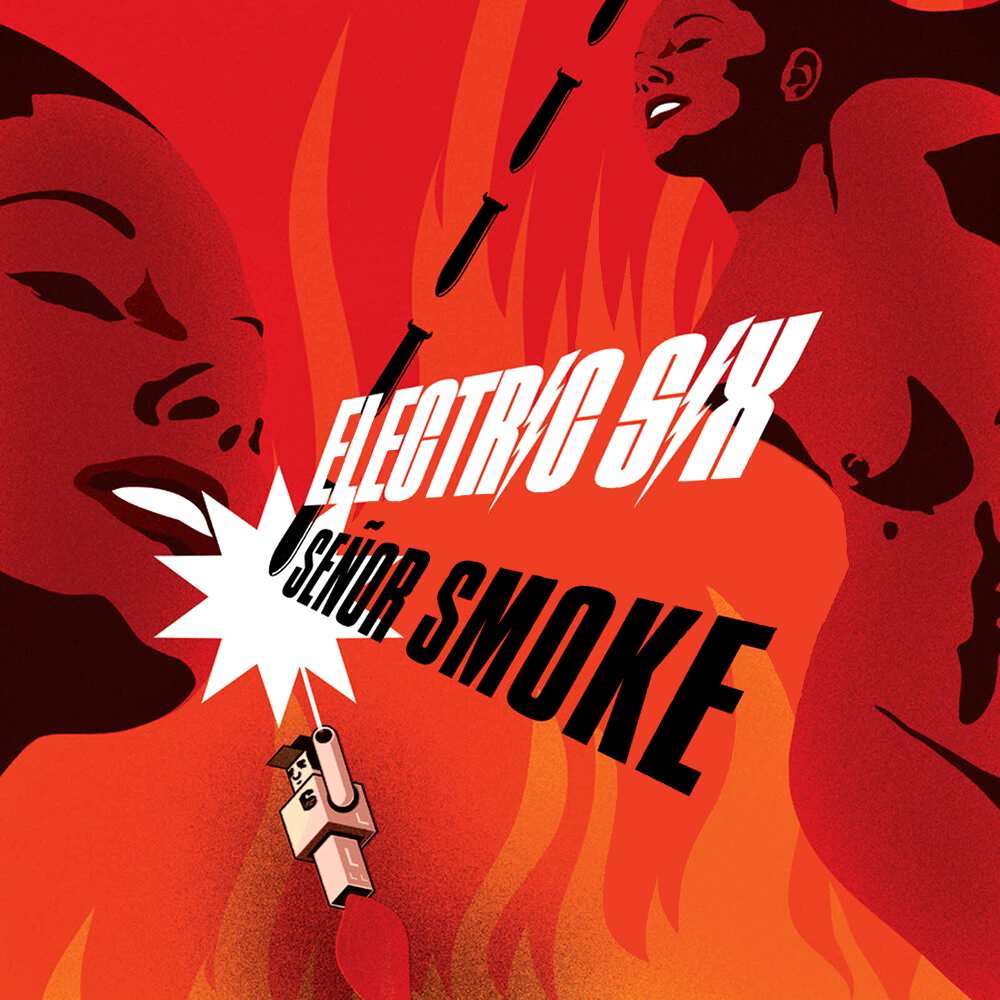 Electric Six - Señor Smoke (2005)