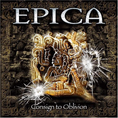 Epica - Consign To Oblivion (2005)