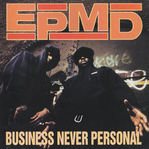 EPMD - Business Never Personal (1992)