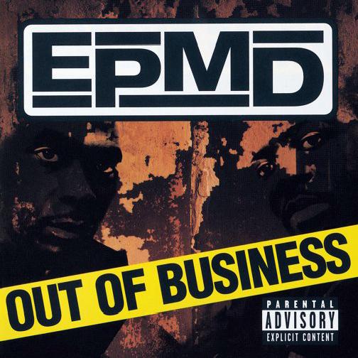 EPMD - Out Of Business (1999)