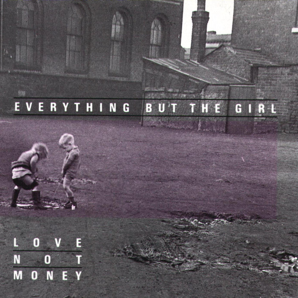Everything But The Girl - Love Not Money (1985)