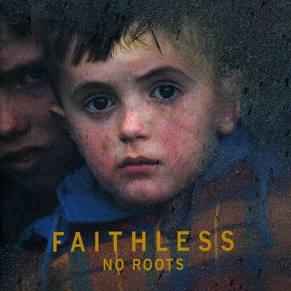 Faithless - No Roots (2004)