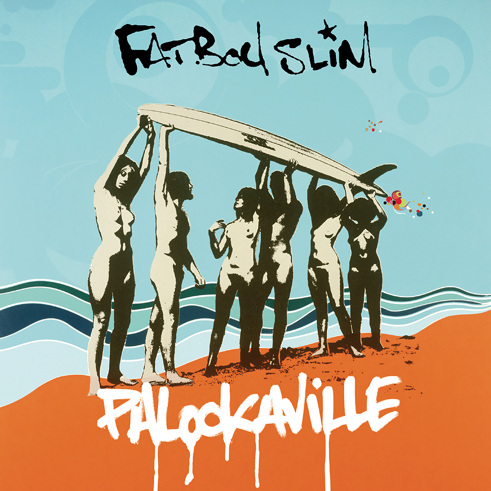 Fatboy Slim - Palookaville (2004)