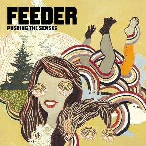 Feeder - Pushing The Senses (2005)