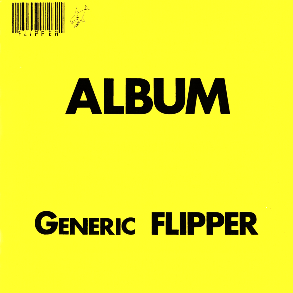 Flipper - Album: Generic Flipper (1982)