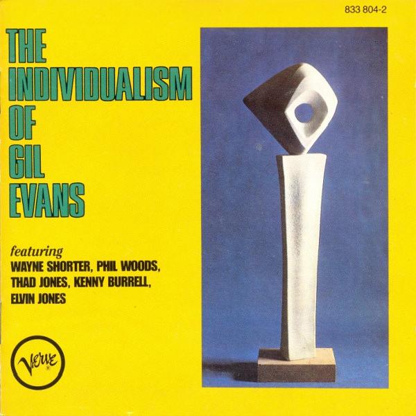 Gil Evans - The Individualism of Gil Evans (1964)