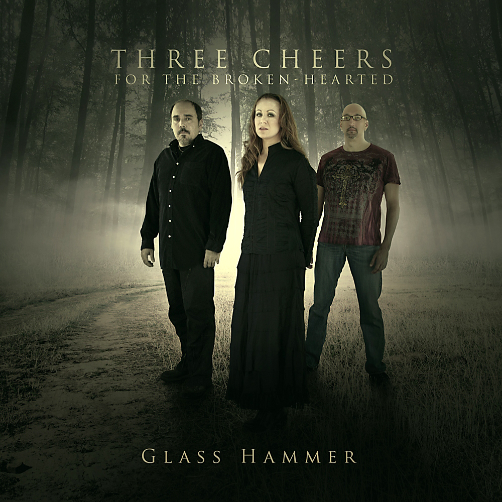 Glass Hammer - Three Cheers For The Broken-Hearted (2009)