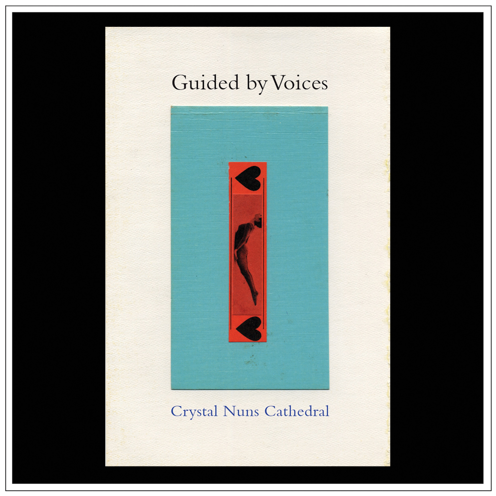 Guided By Voices - Crystal Nuns Cathedral (2022)