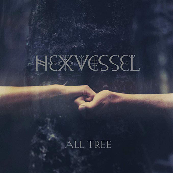 Hexvessel - All Tree (2019)