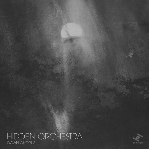 Hidden Orchestra - Dawn Chorus (2017)