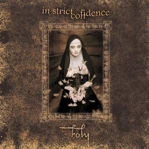 In Strict Confidence - Holy (2004)