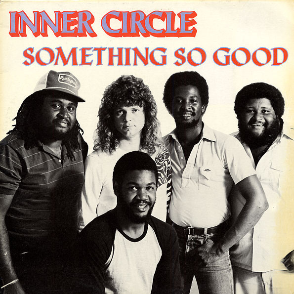 Inner Circle - Something So Good (1982)