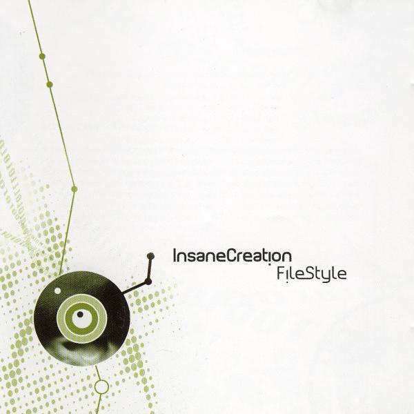 Insane Creation - FileStyle (2007)